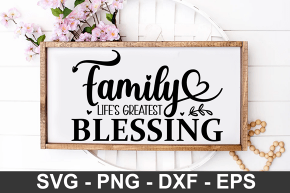 Family Life s Greatest Blessing Graphics for Crafts