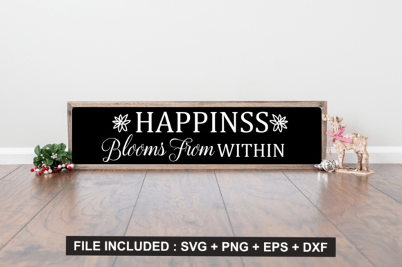 Happiness Blooms from Within Graphics for Crafts