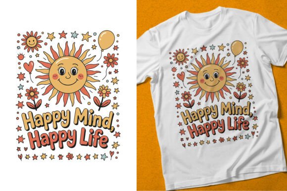 Happy Mind Happy Life Graphics for T-Shirt Designs