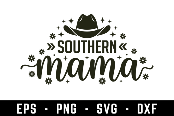 Southern Mama Svg Graphics for Crafts