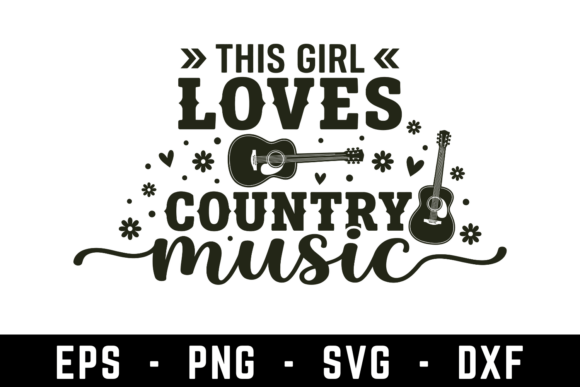 This Girl Loves Country Music Graphics for Crafts